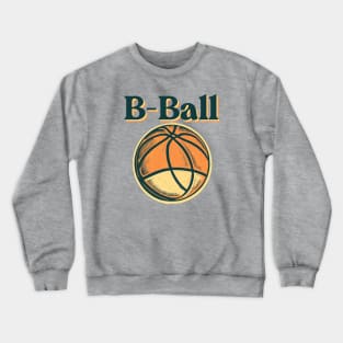 Retro B-Ball Crewneck Sweatshirt